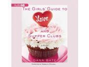 The Girls Guide to Love and Supper Clubs