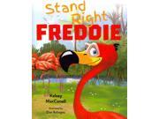 Stand Right Freddie
