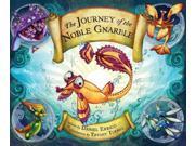 The Journey of the Noble Gnarble
