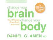 Change Your Brain Change Your Body The Amen Clinics Audio Learning 1