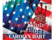 Dead White and Blue Death on Demand Mysteries Unabridged