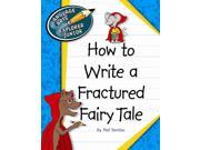 How to Write a Fractured Fairy Tal