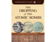 The Dropping of the Atomic Bombs