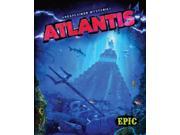 Atlantis Unexplained Mysteries