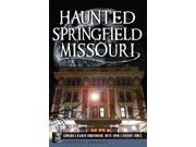 Haunted Springfield Missouri Haunted America