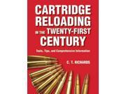 Cartridge Reloading in the Twenty First Century