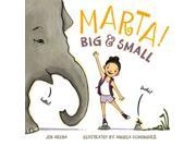 Marta! Big Small