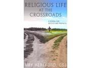 Religious Life at the Crossroads