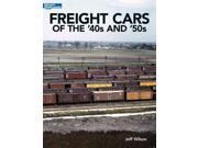 Freight Cars of the 40s and 50s Model Railroader Books