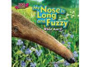 My Nose Is Long and Fuzzy Zoo Clues Little Bits! First Readers