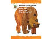 Brown Bear Brown Bear What Do You See? Brown Bear and Friends BRDBK ANV