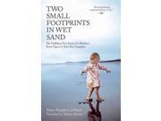 Two Small Footprints in Wet Sand TRA
