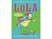 Last But Not Least Lola Going Green Last but not least Lola Reprint