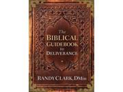 The Biblical Guidebook to Deliverance