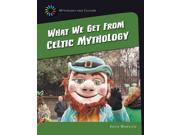 What We Get from Celtic Mythology