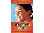 The Hungry Brain Ina Nutshell