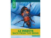 12 Insects Back from the Brink Back from the Brink