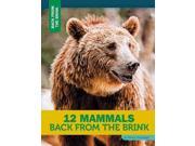 12 Mammals Back from the Brink Back from the Brink