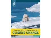 12 Things to Know About Climate Change Today s News