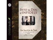 Into the Den of Infidels Unabridged