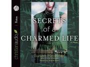 Secrets of a Charmed Life Unabridged