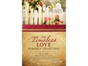 The Timeless Love Romance Collection