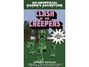 The Clash of the Creepers Minecraft Gamer s Adventure