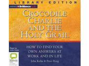 Crocodile Charlie and the Holy Gra