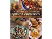 The Vegetarian s Complete Quinoa Cookbook
