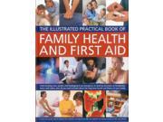 The Illustrated Practical Book of Family Health and First Aid Reprint