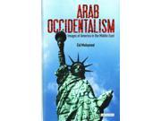 Arab Occidentalism Library of Modern Middle East Studies