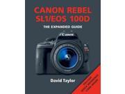 Canon Rebel SL1 EOS 100D Expanded Guides