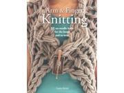 Arm and Finger Knitting