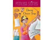 Dara s Clever Trap Princess Stories