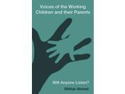Voices of the Working Children and Their Parents