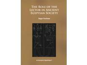 The Role of the Lector in Ancient Egyptian Society Archaeopress Egyptology