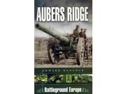 The Battle of Aubers Ridge Battleground Europe