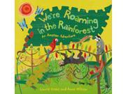 We re Roaming in the Rainforest Reprint