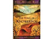 The Voice of Knowledge Toltec Wisdom Book