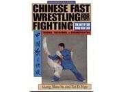Chinese Fast Wrestling for Fighting