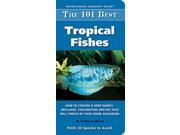 The 101 Best Tropical Fishes Adventurous Aquarist Guide