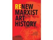 Renew Marxist Art History