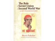 The Role of the Soviet Union in the Second World War Helion Studies in Military History