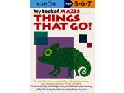 My Book of Mazes Things That Go! Kumon Workbooks