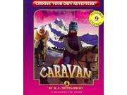 Caravan Choose Your Own Adventure. Dragonlarks