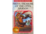 Pirate Treasure of the Onyx Dragon Choose Your Own Adventure
