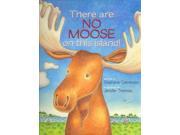 There Are No Moose on This Island!