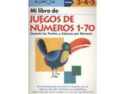 Mi Libro de Juegos de Numeros 1 70 Number Games 1 70