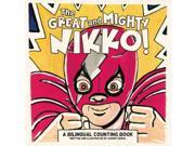 The Great and Mighty Nikko! Bilingual