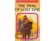 The Trail of Lost Time Choose Your Own Adventure